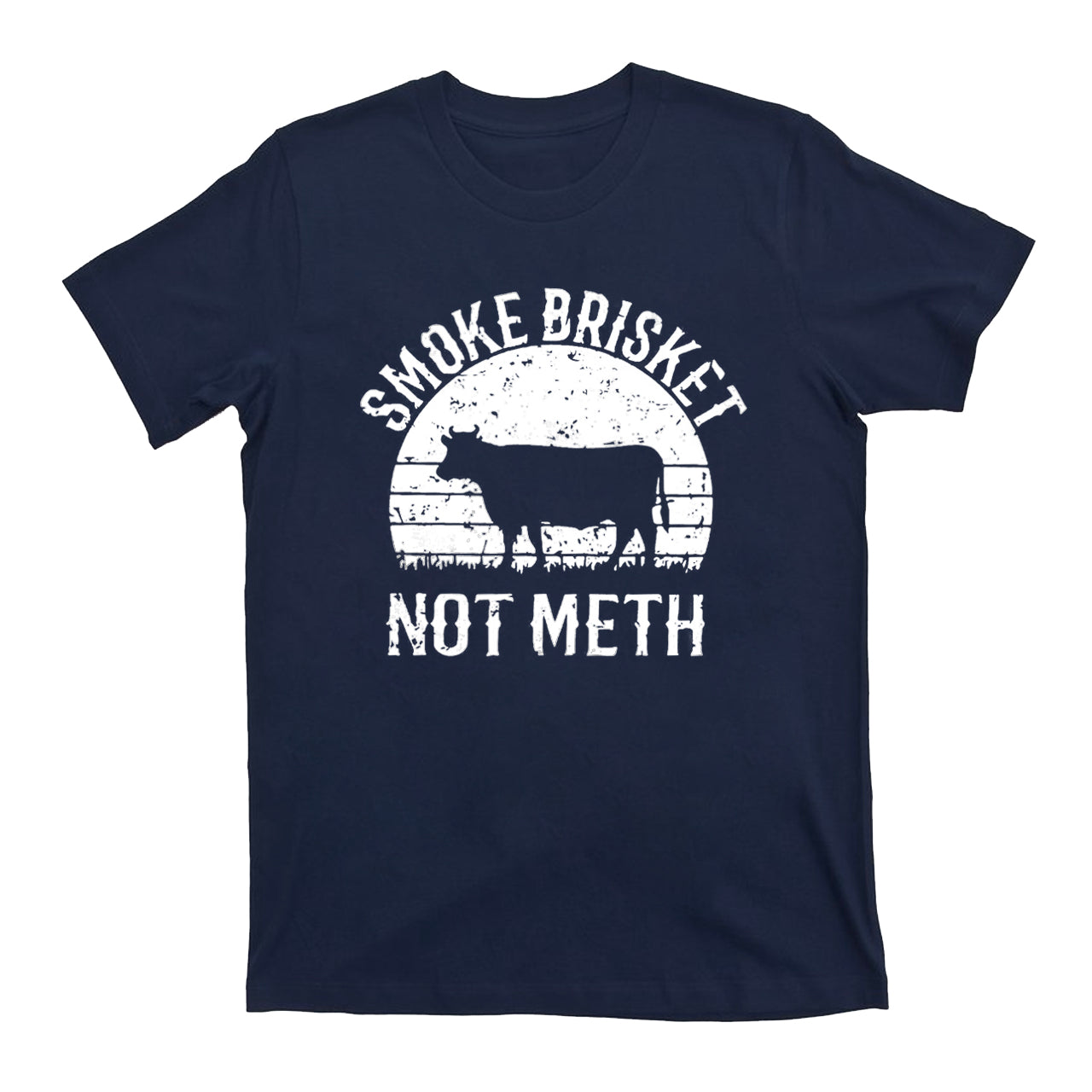 Smoke Brisket Not Meth Cowboy T-Shirts