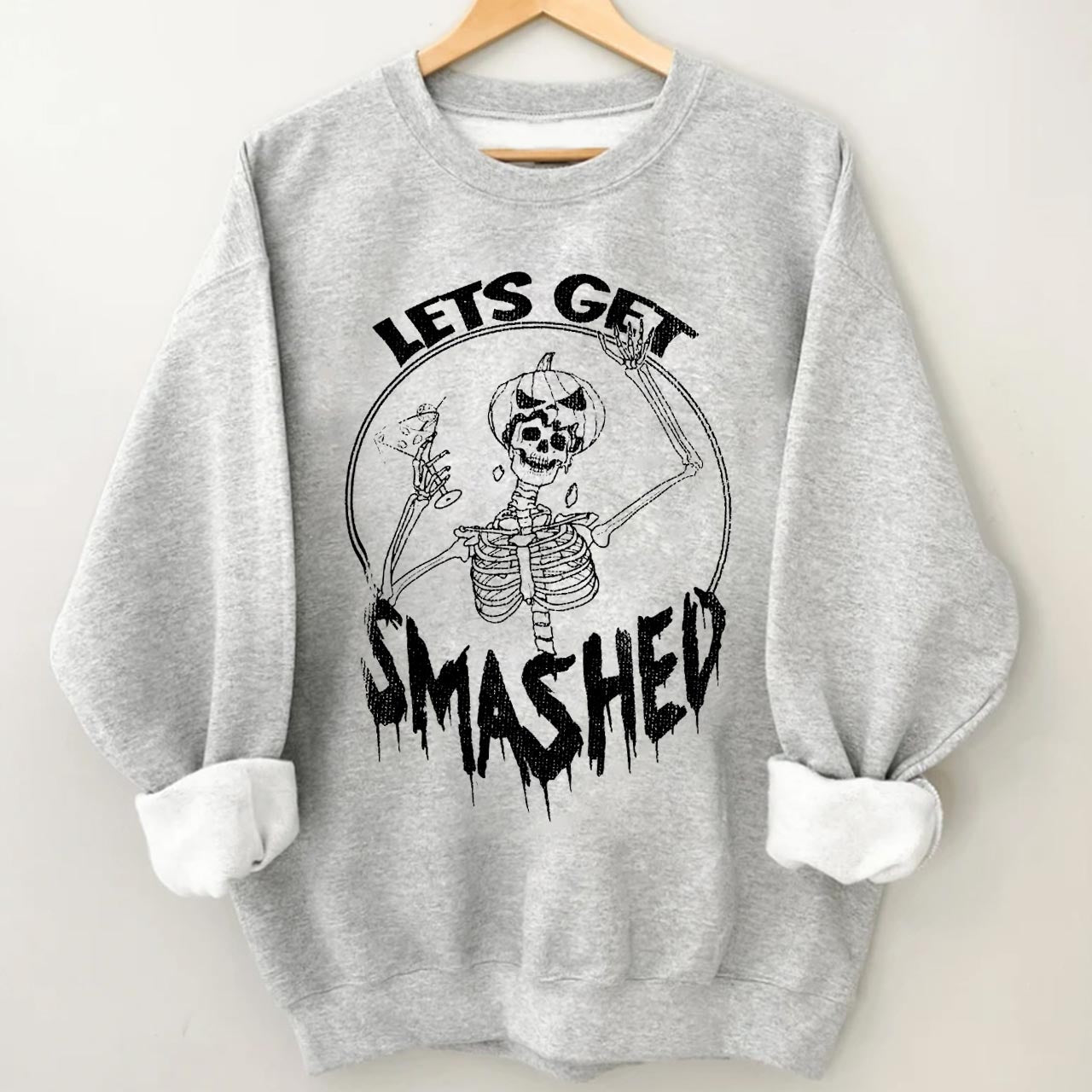 Lets Get Smashed Halloween Sweatshirt