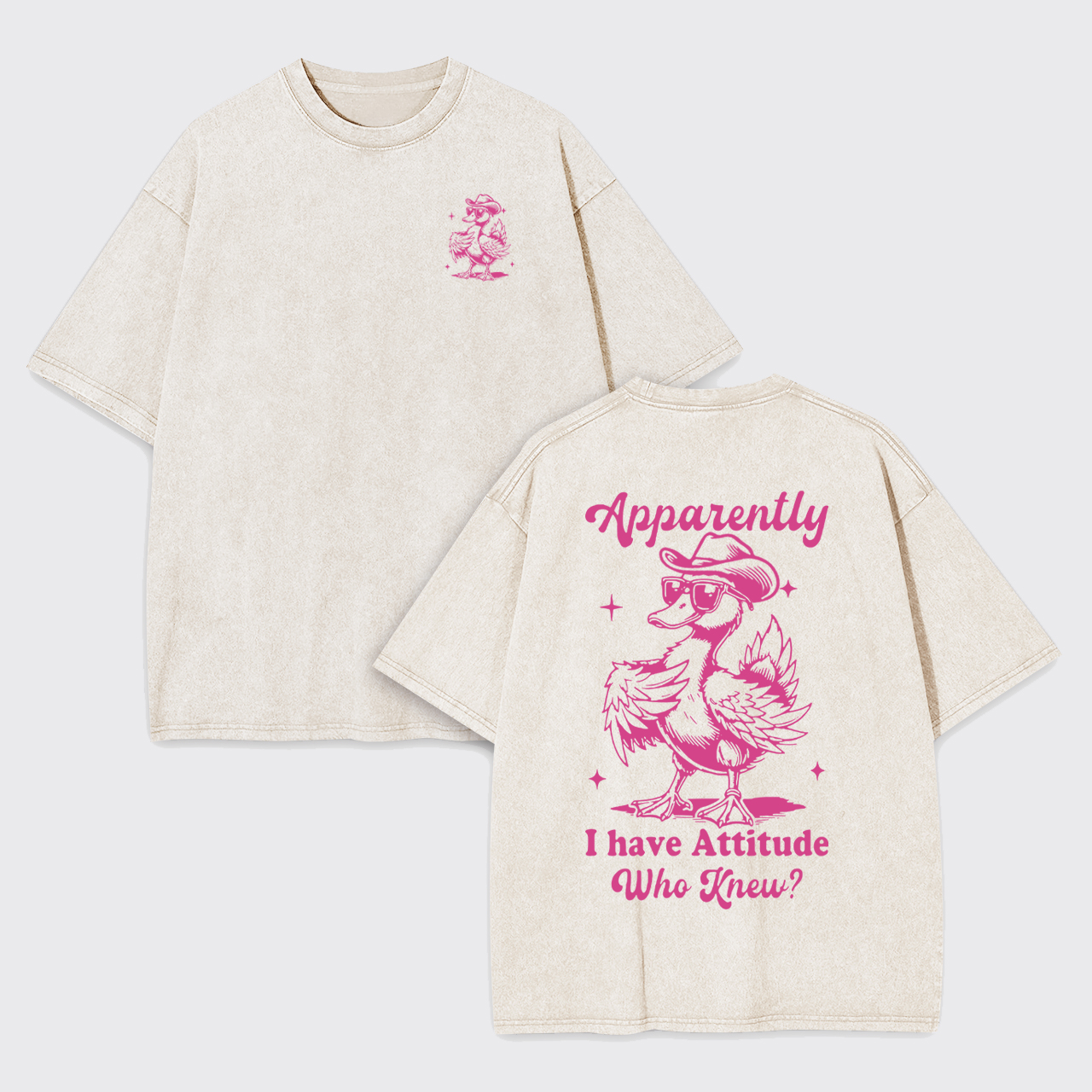 Apparently I have Attitude Garment-dye Tees