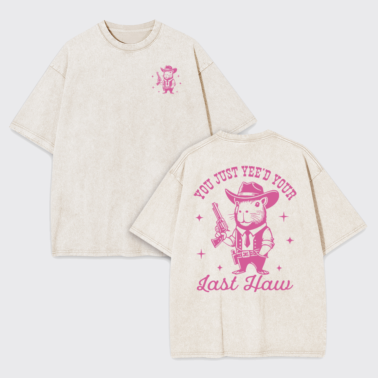 You've Just Buttered Your Last Haw Garment-dye Tees