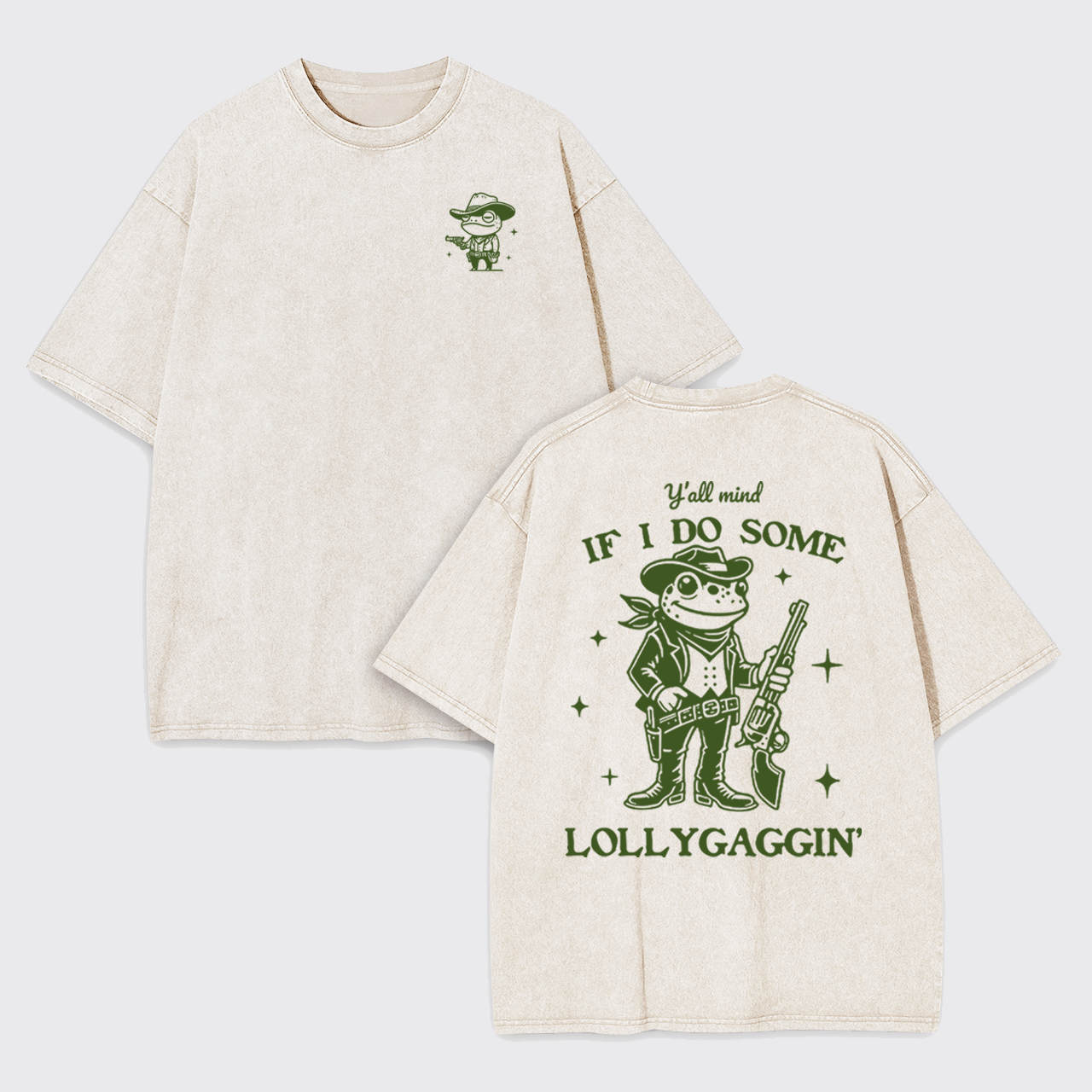 Y'all mind If I Do Some Lollygaggin' Funny Garment-dye Tees