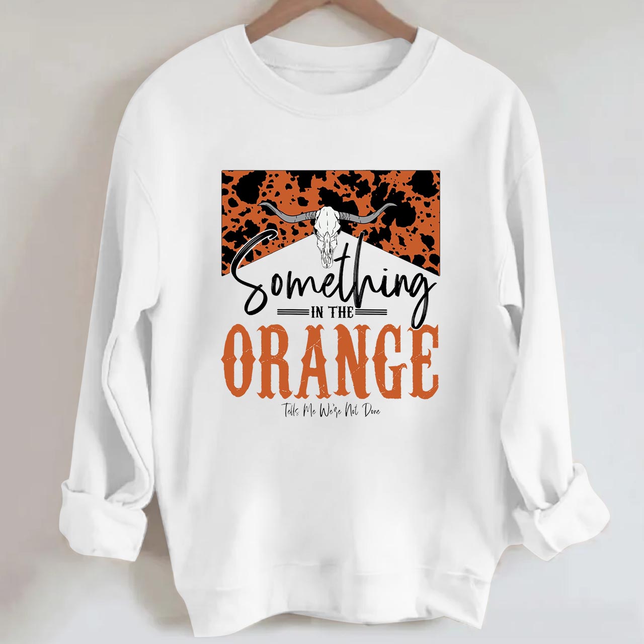 Something In The Orange Sweatshirt