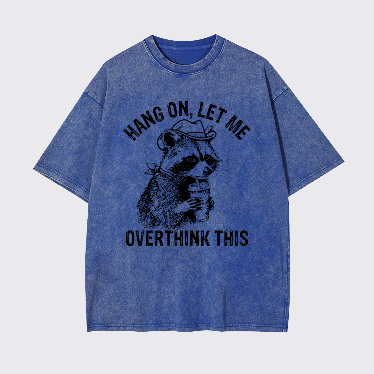 Hang On Let Me Overthink This Garment-dye Tees