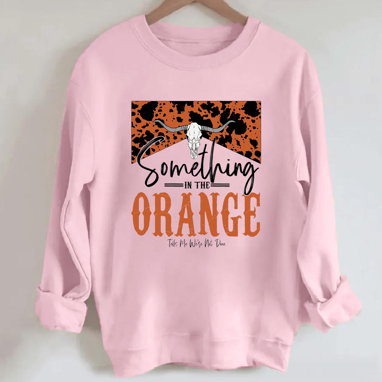 Something In The Orange Sweatshirt