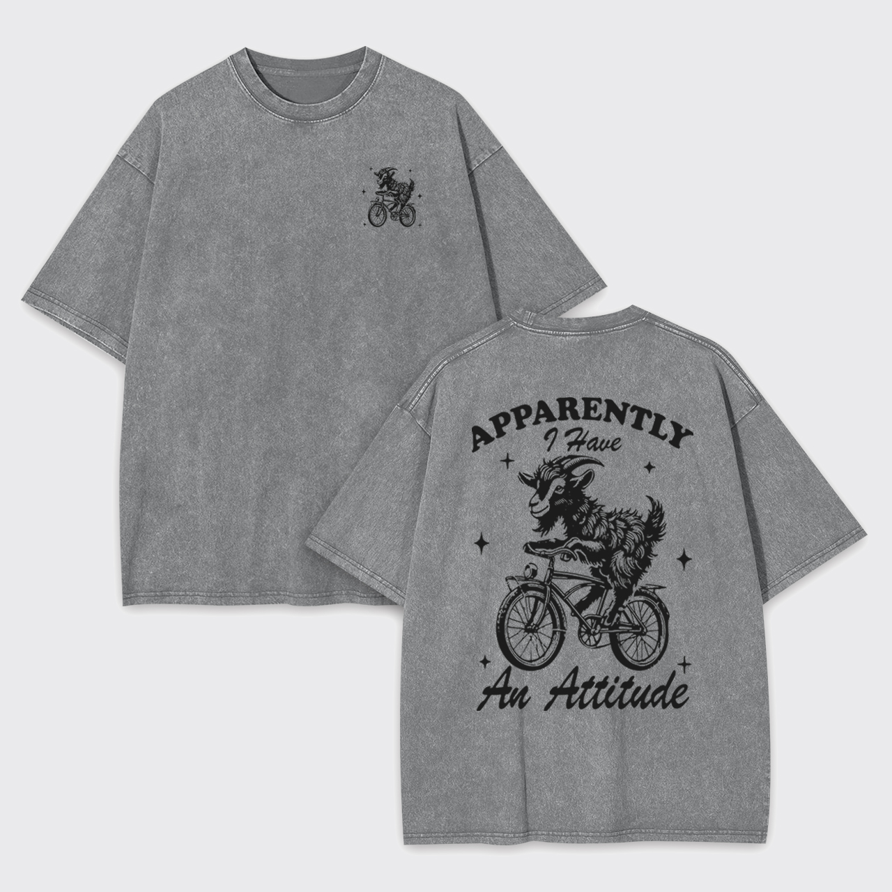 Goat Apparently Have An Attitude Garment-dye Tees