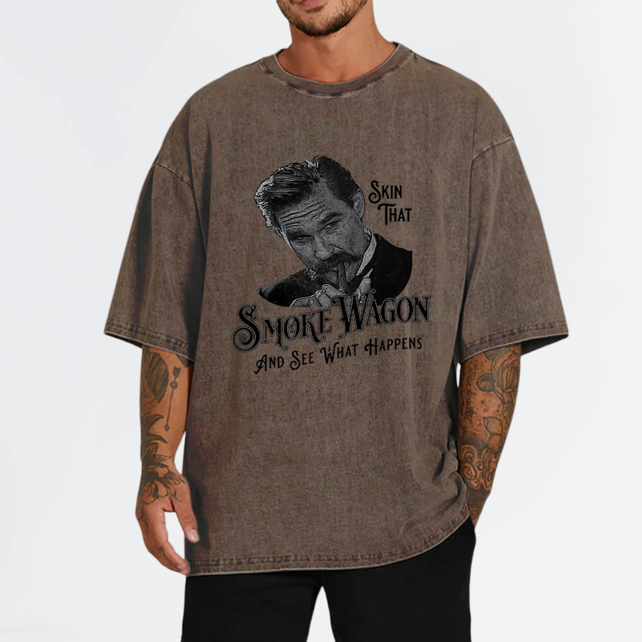 Skin That Smoke Wagon and See What Happens Garment-dye Tees