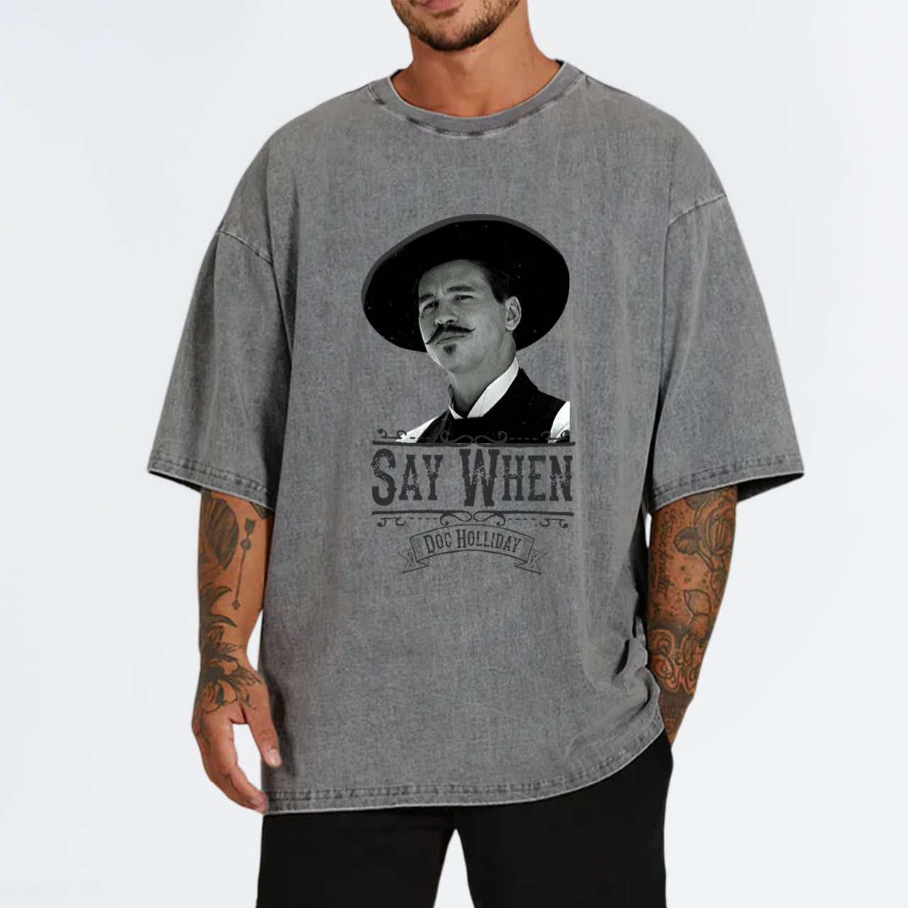 Say When-Doc Holliday Garment-dye Tees