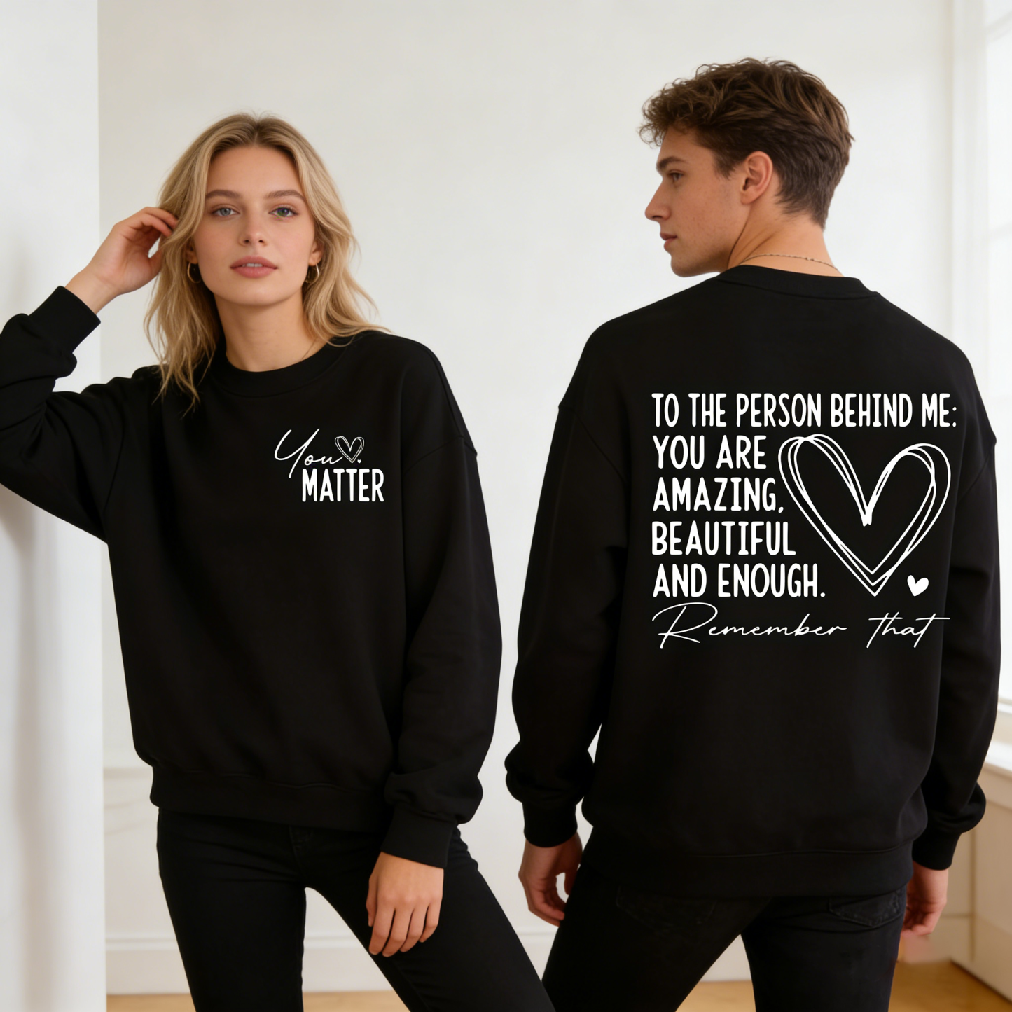 "MATTER" and "You're Awesome" - Crew Neck Sweatshirt