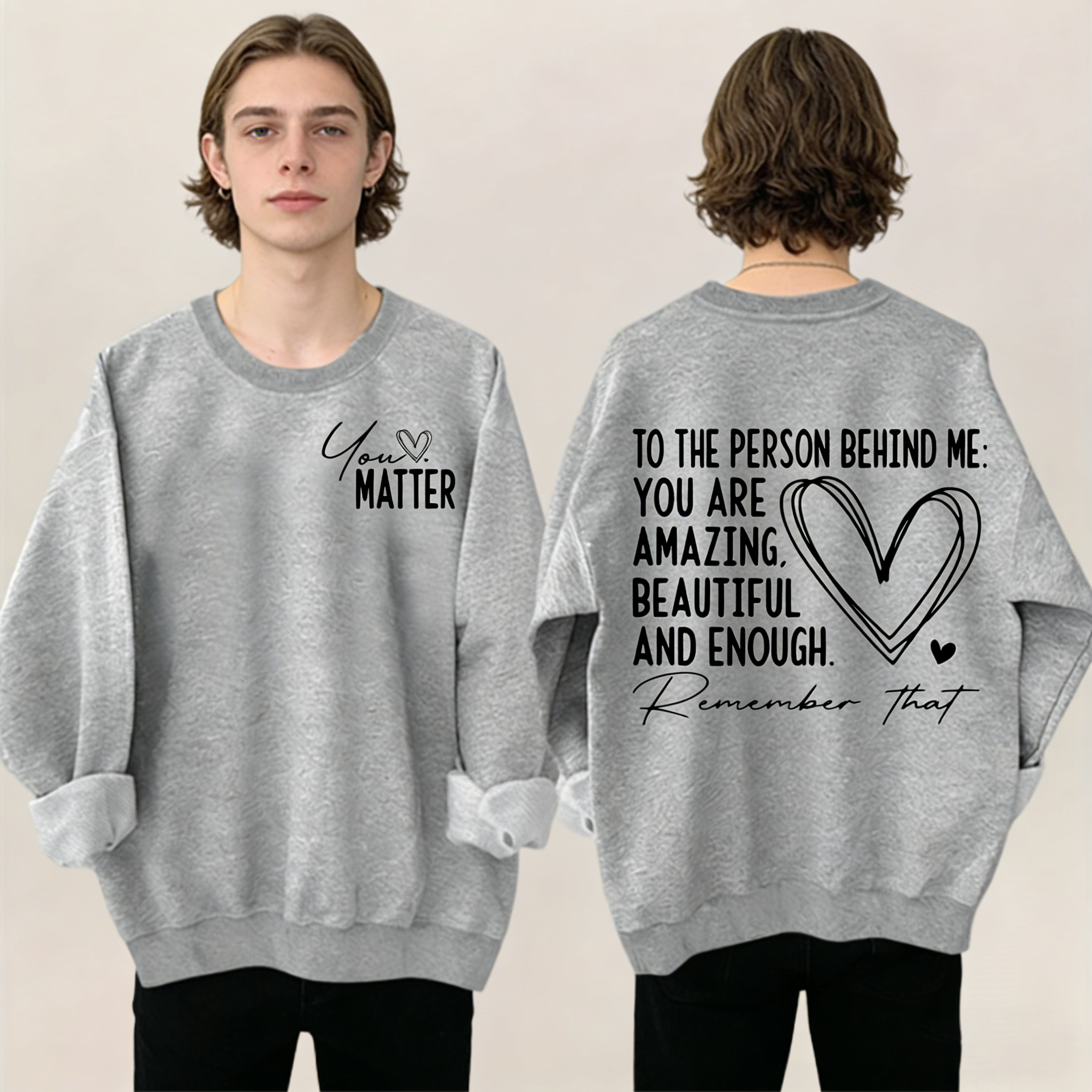 "MATTER" and "You're Awesome" - Crew Neck Sweatshirt