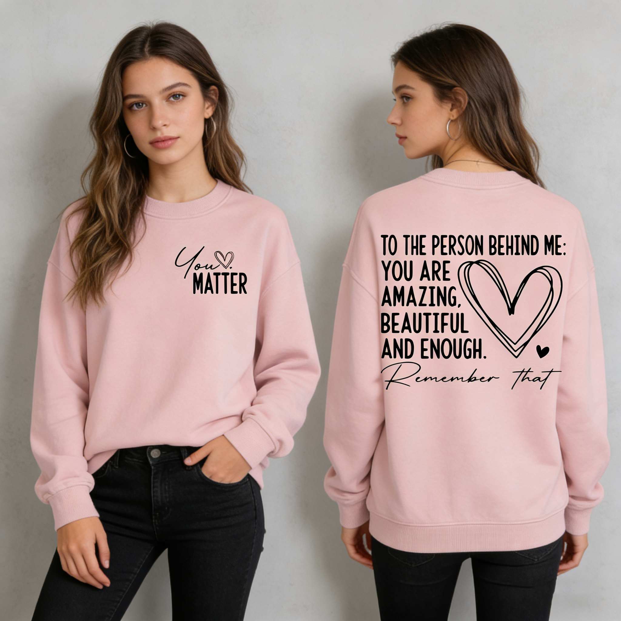 "MATTER" and "You're Awesome" - Crew Neck Sweatshirt