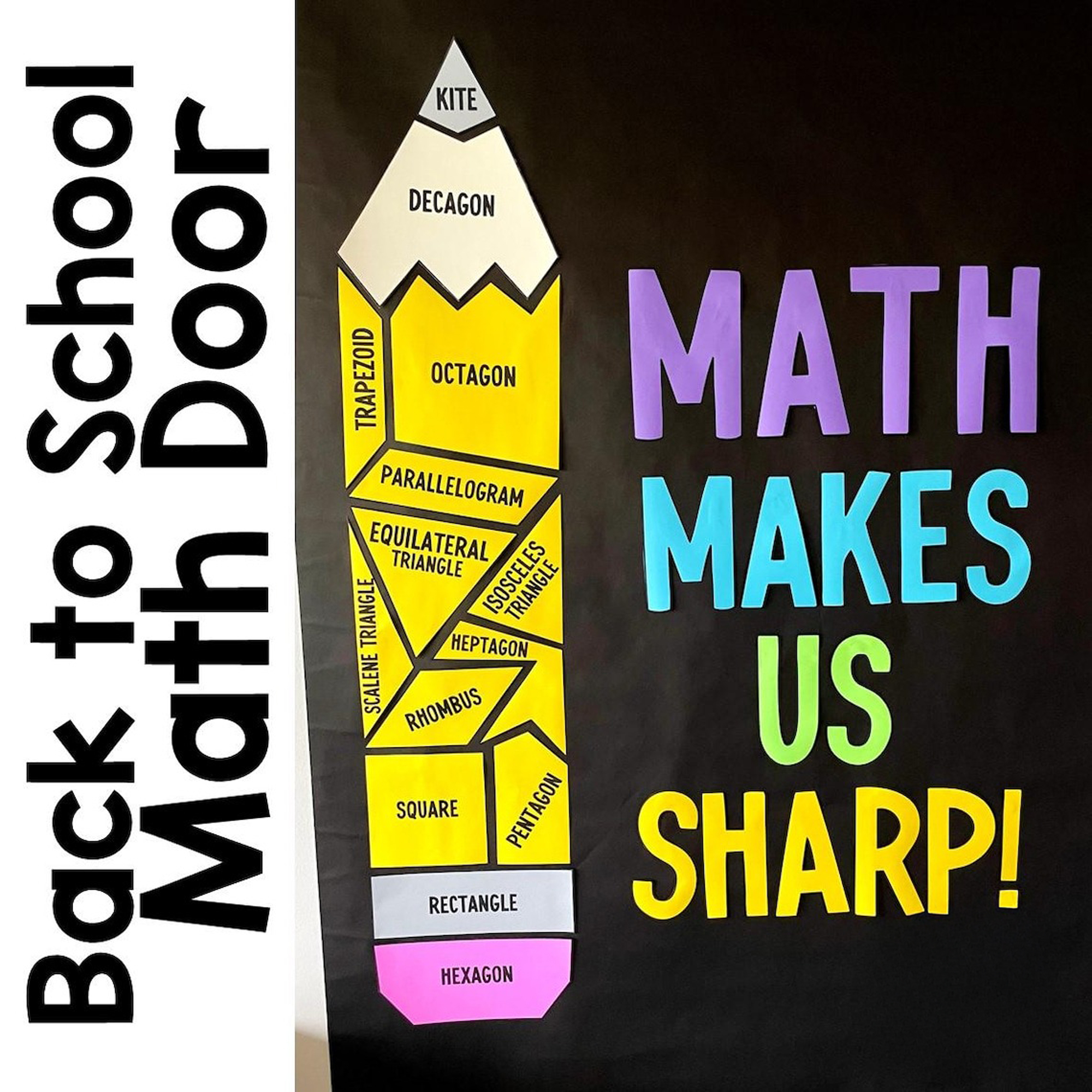 Math Classroom Door Design, Decoration to Hang, Math Makes Us Sharp with Polygon Pencil