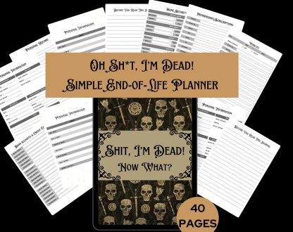 sh*t I'm Dead, End Of Life Planner🔥-SLOOSELYK