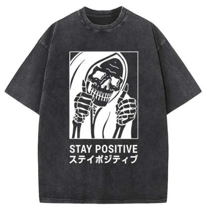 Stay Positive Skeleton Washed T-Shirt