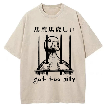 Got Too Silly Washed T-Shirt