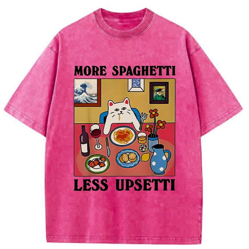 More Spaghetti Less Upsetti Washed T-Shirt