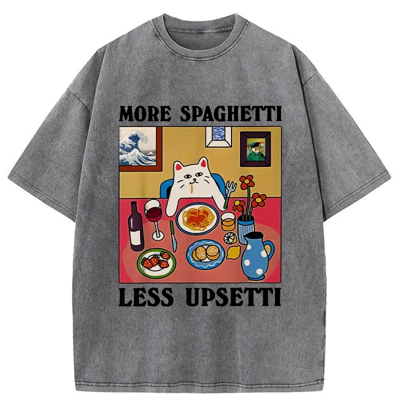 More Spaghetti Less Upsetti Washed T-Shirt