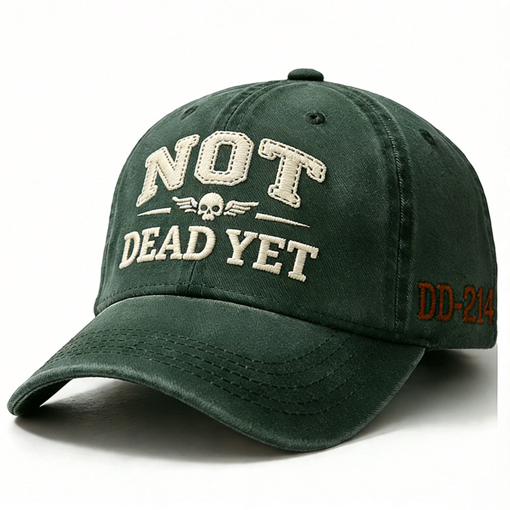 Not Dead Yet Embroidery Cap