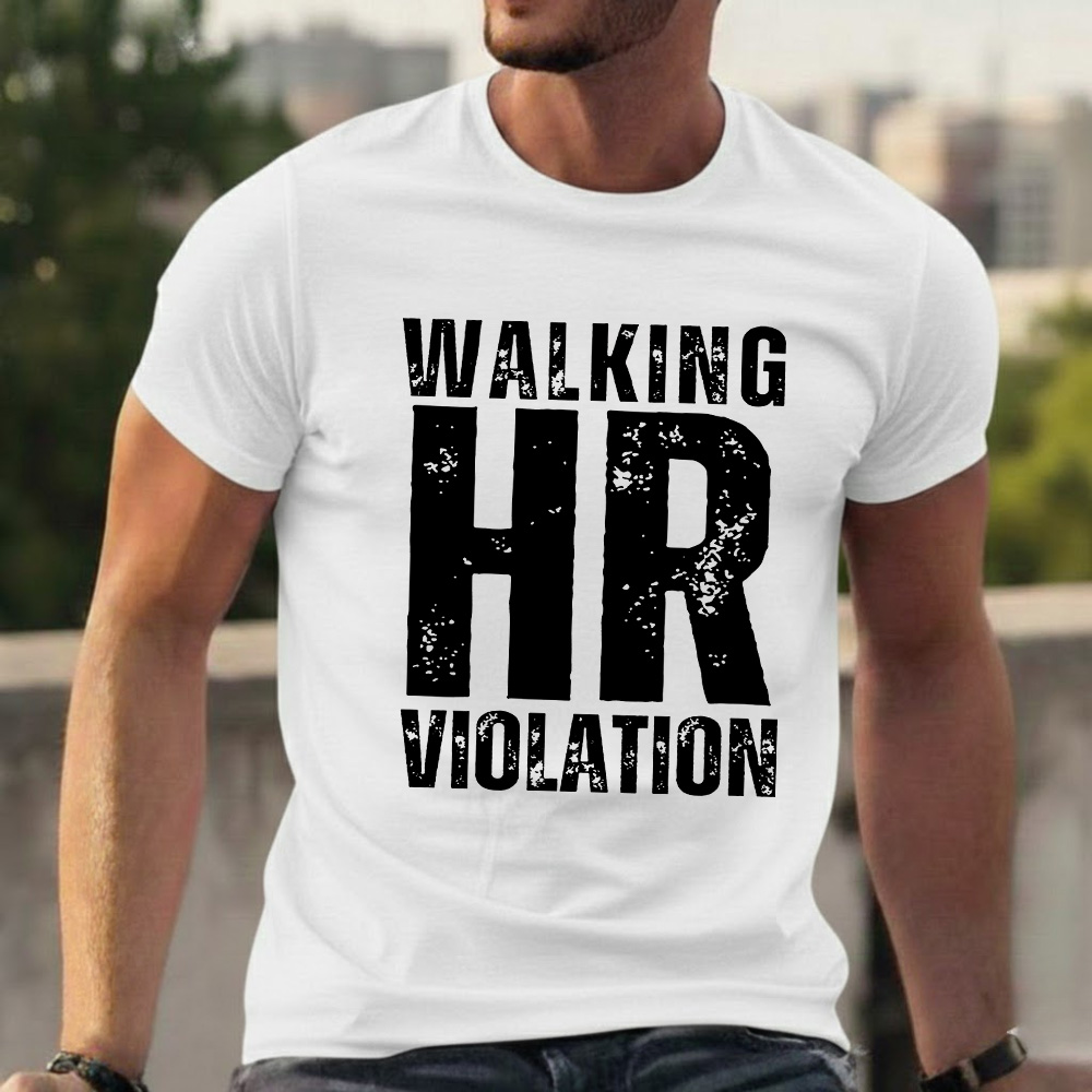 Walking HR Violation T-shirts