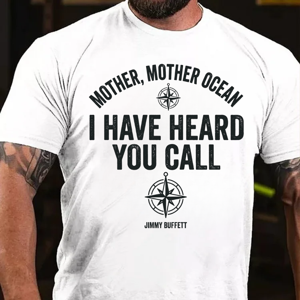 Mother, Mother Ocean, I have heard you call T-Shirt