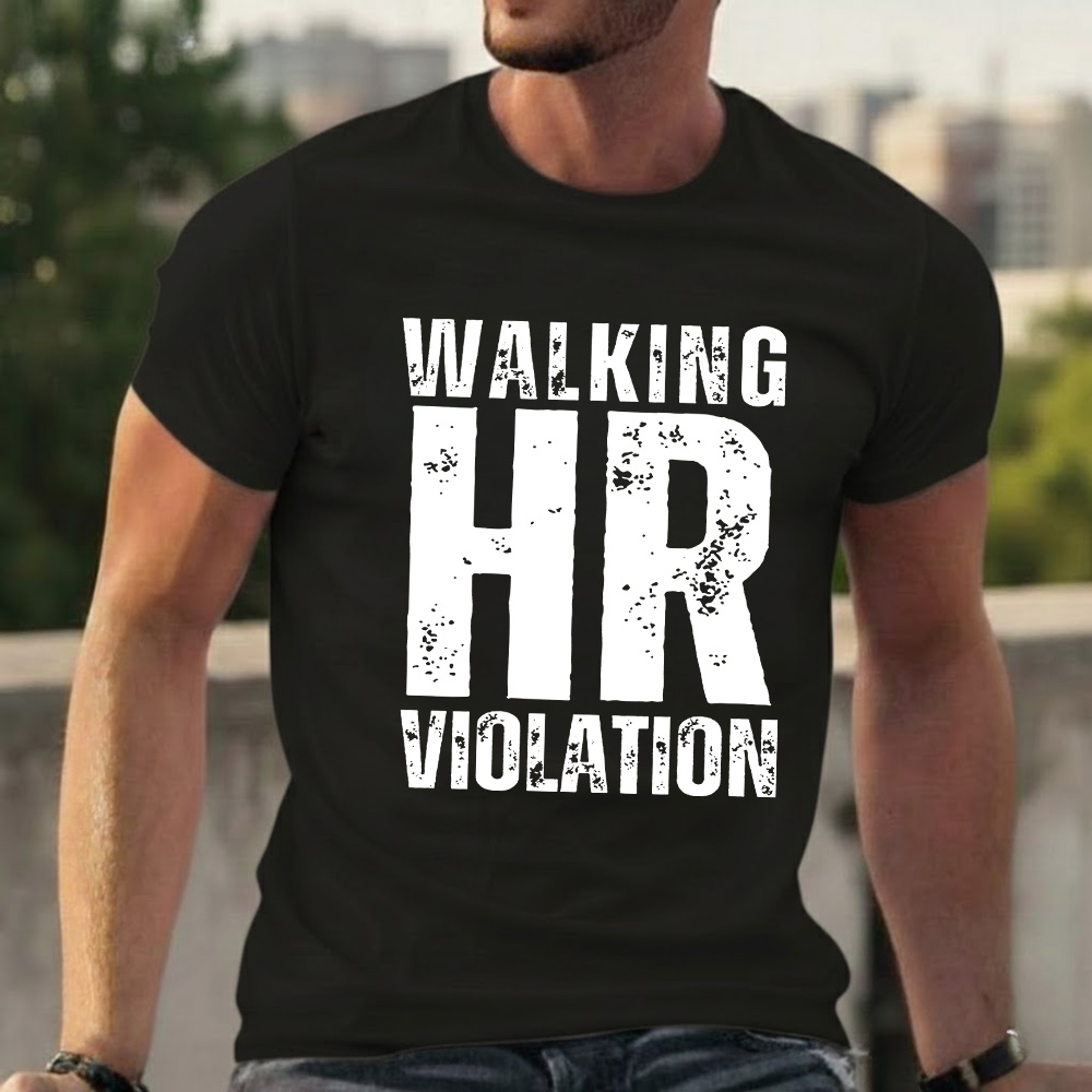 Walking HR Violation T-shirts