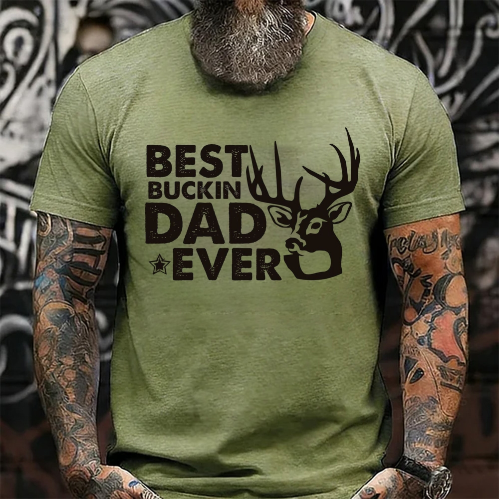 Best Buckin Dad Ever Funny Deer Hunting T-Shirt