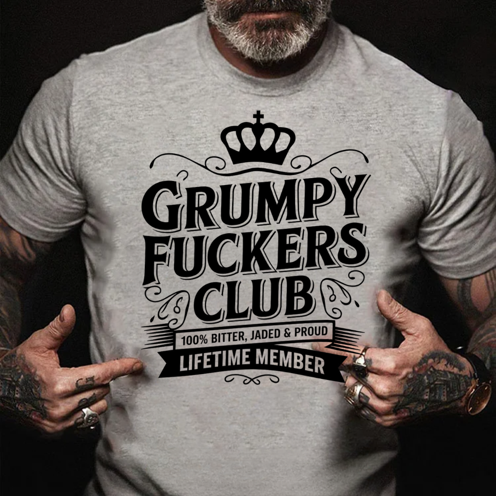 100% Bitter Grumpy Old Fuckers Club Lifetime Member T-shirts