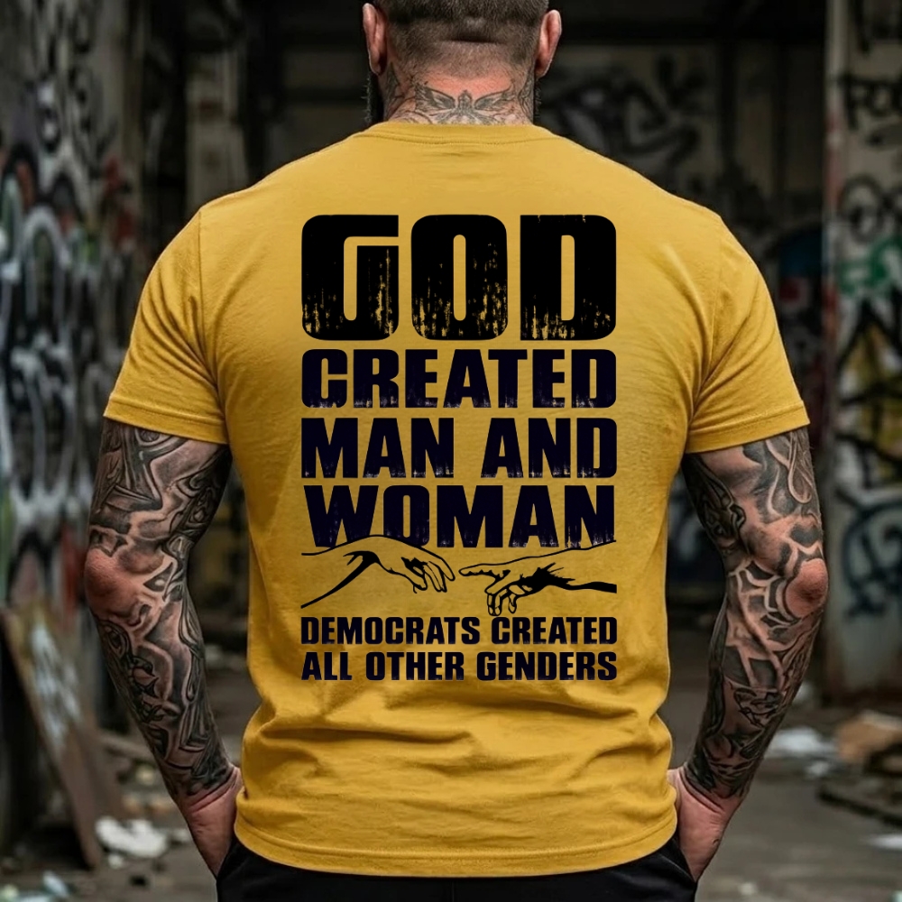 God Created Man And Woman Democrats Created All Other Genders Graphic T-Shirt