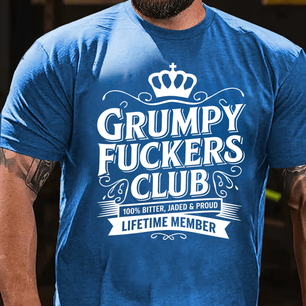 100% Bitter Grumpy Old Fuckers Club Lifetime Member T-shirts