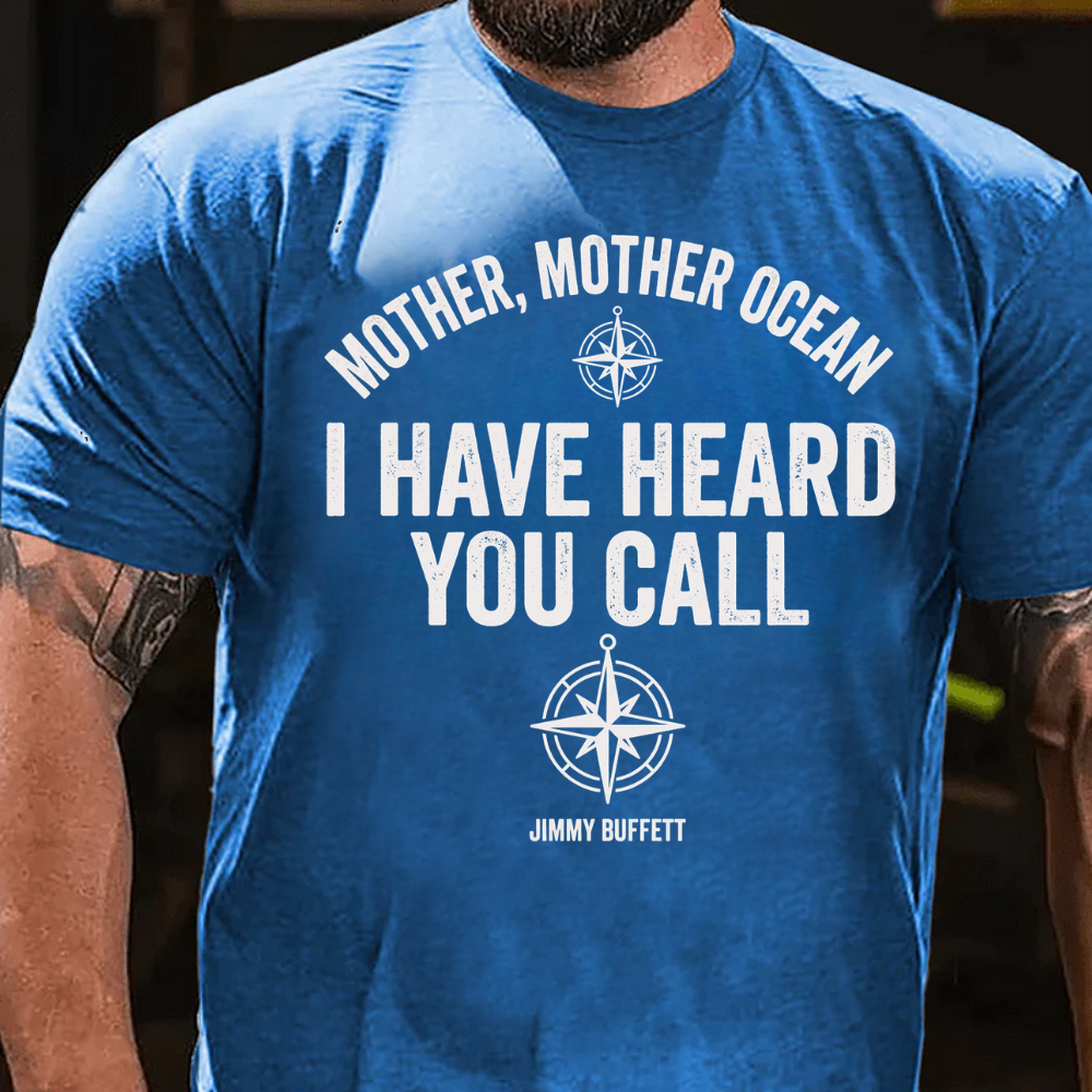 Mother, Mother Ocean, I have heard you call T-Shirt
