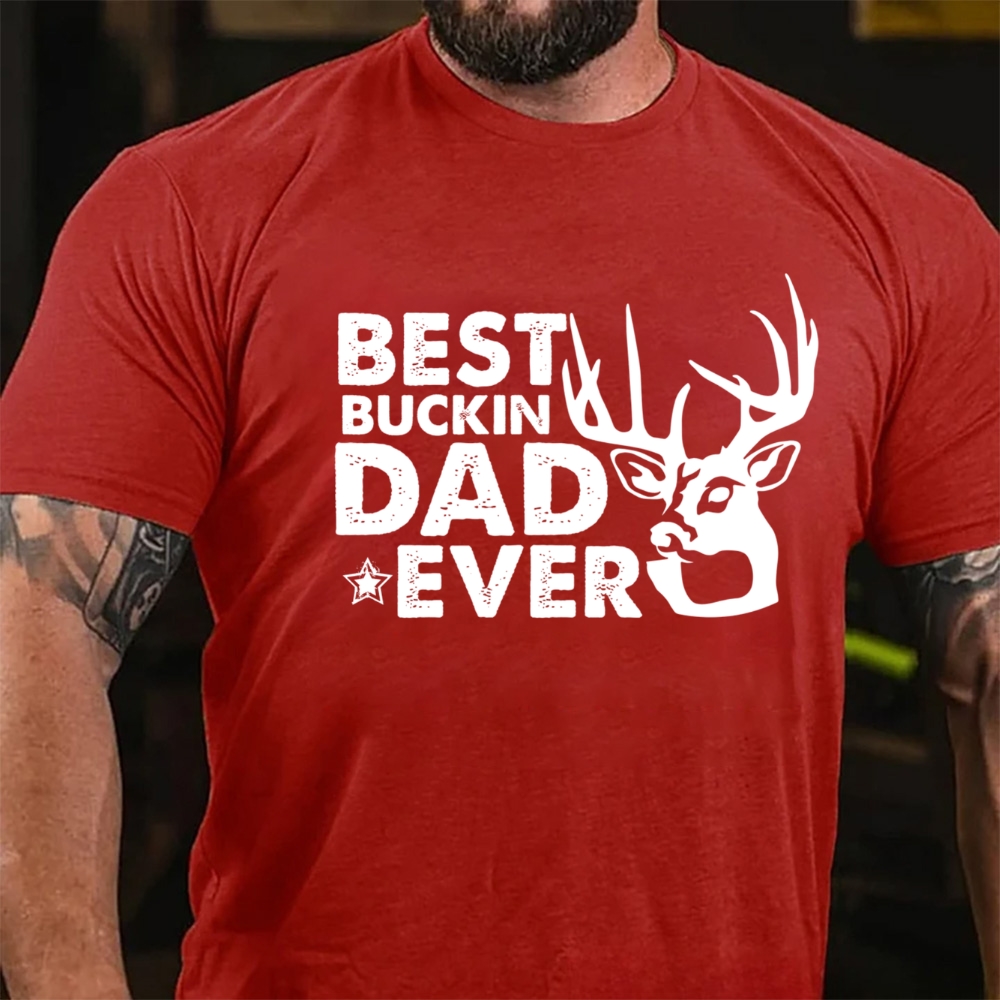 Best Buckin Dad Ever Funny Deer Hunting T-Shirt