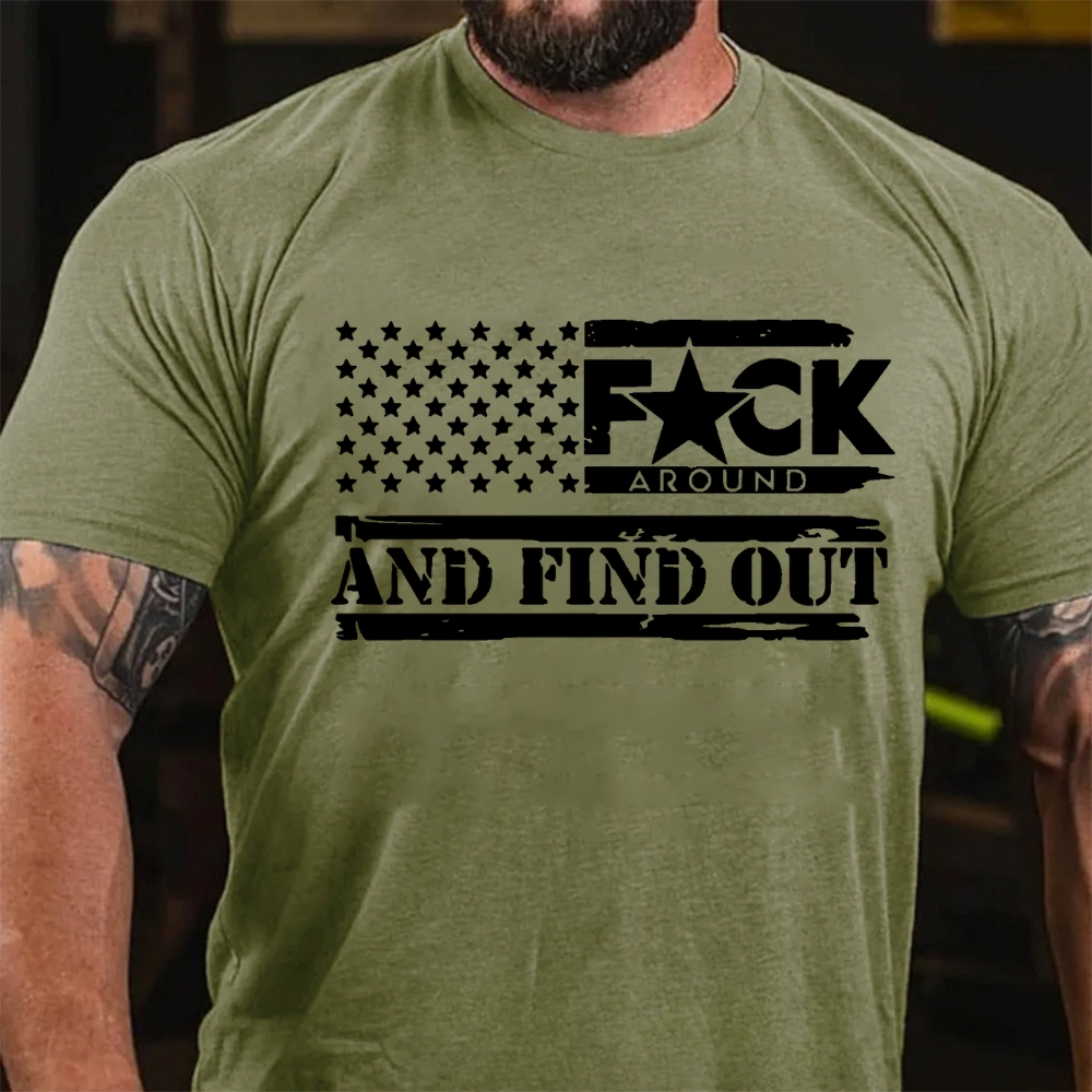 Fuck Around And Find Out T-Shirt