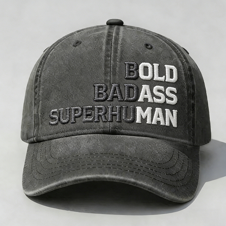 Bold Badass Super Human Embroidery Cap