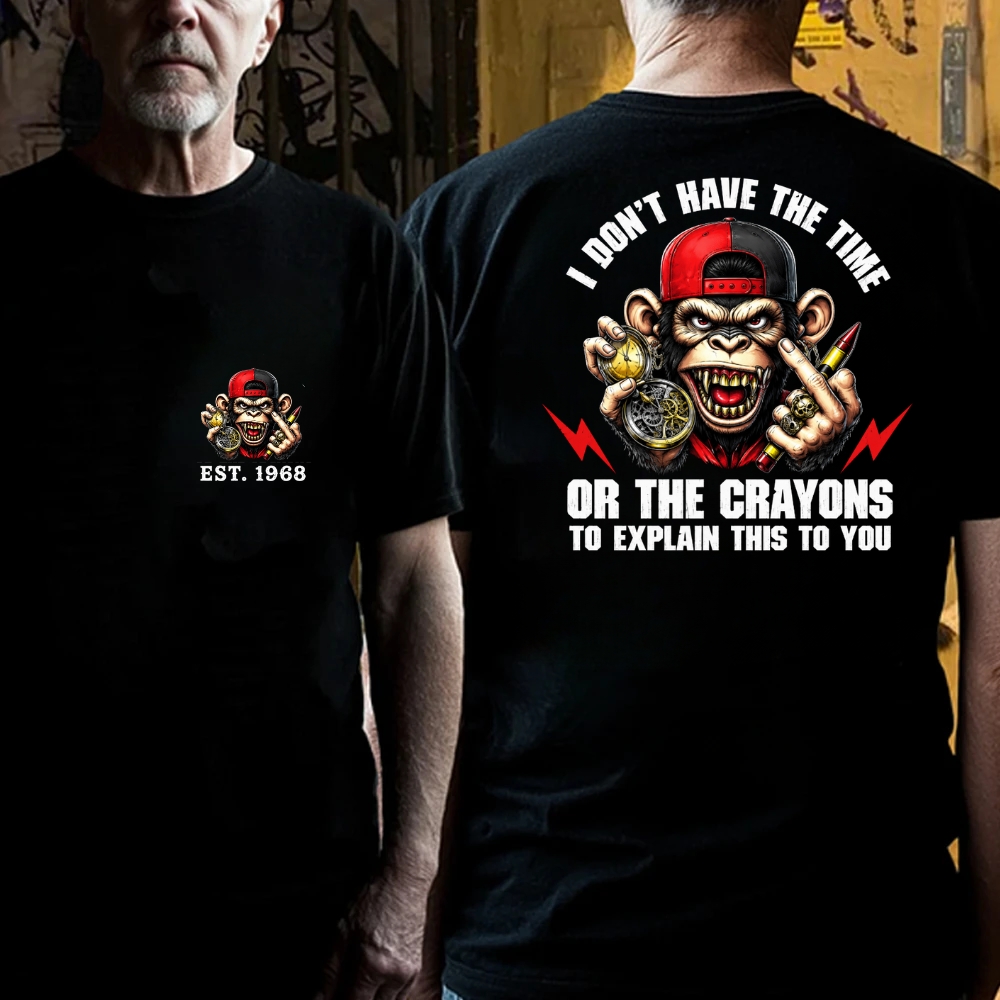 Custom EST.Year I Don't Have The Time Or The Crayons To Explain This To You Graphic T-Shirt