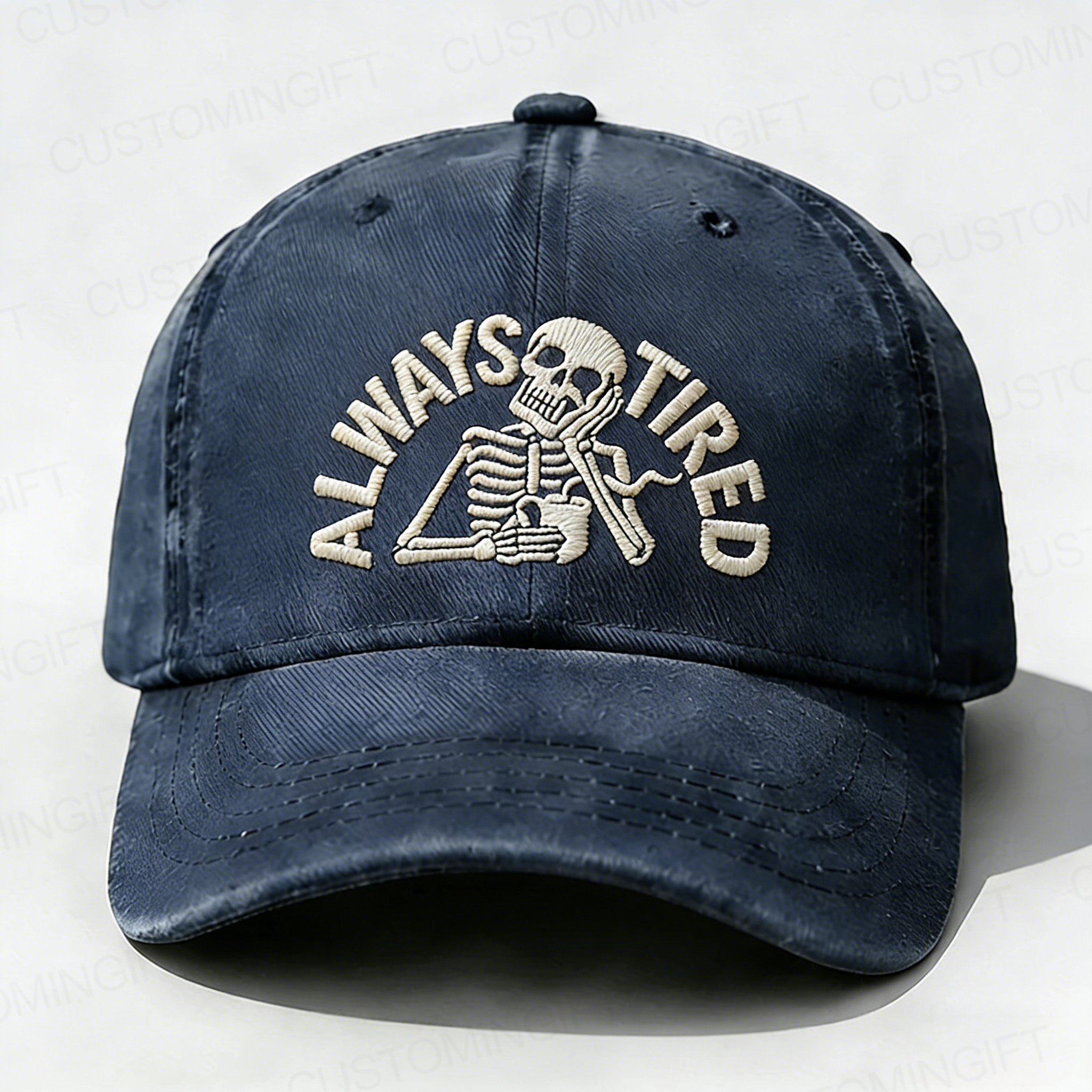 Always Tired Embroidery Cap