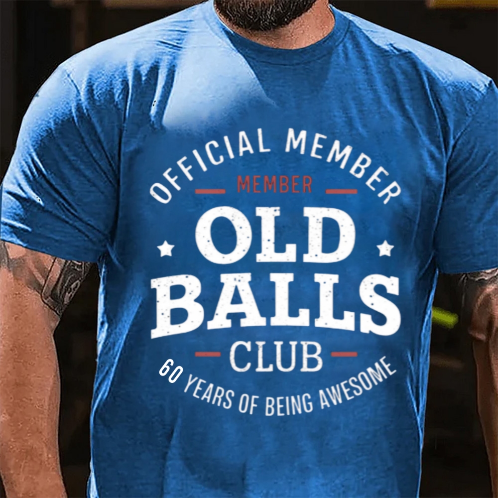 Official Member Old Balls Club Custom Age Years Of Being Awesome T-Shirt