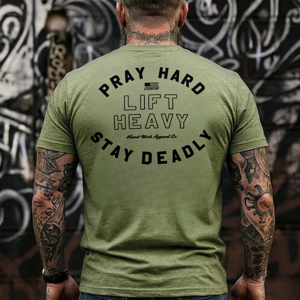 Pray Hard Lift Heavy Stay Deadly Gym Workout T-Shirt