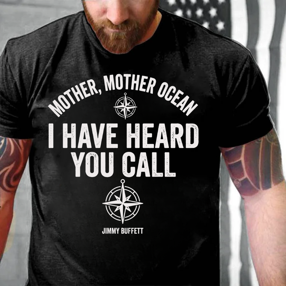 Mother, Mother Ocean, I have heard you call T-Shirt