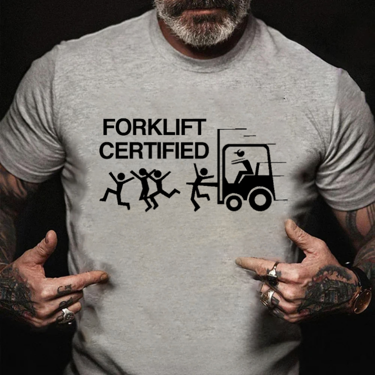 Funny Forklift Certified Graphic T-Shirt