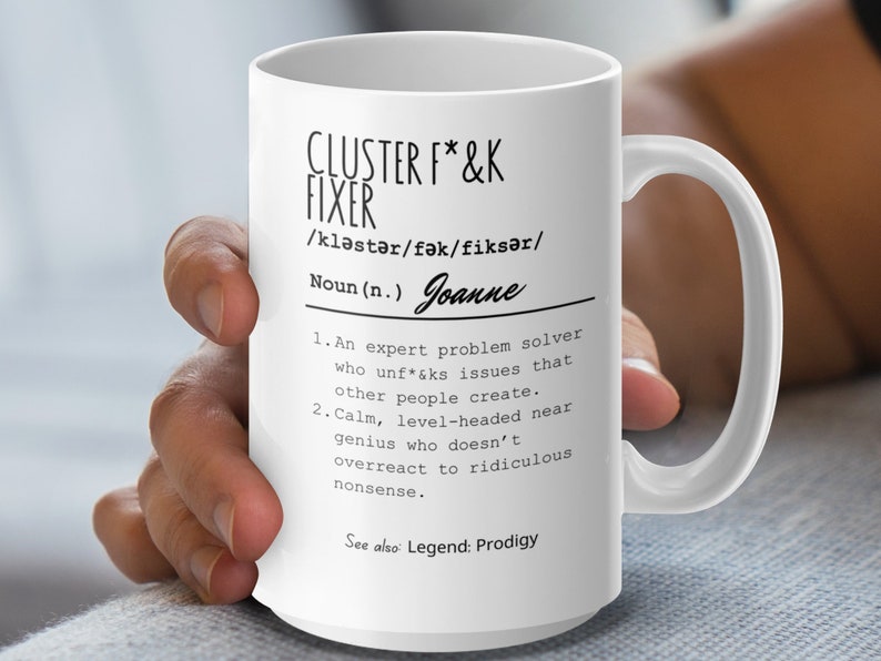 Personalized Funny Cluster F*ck Fixer Mug