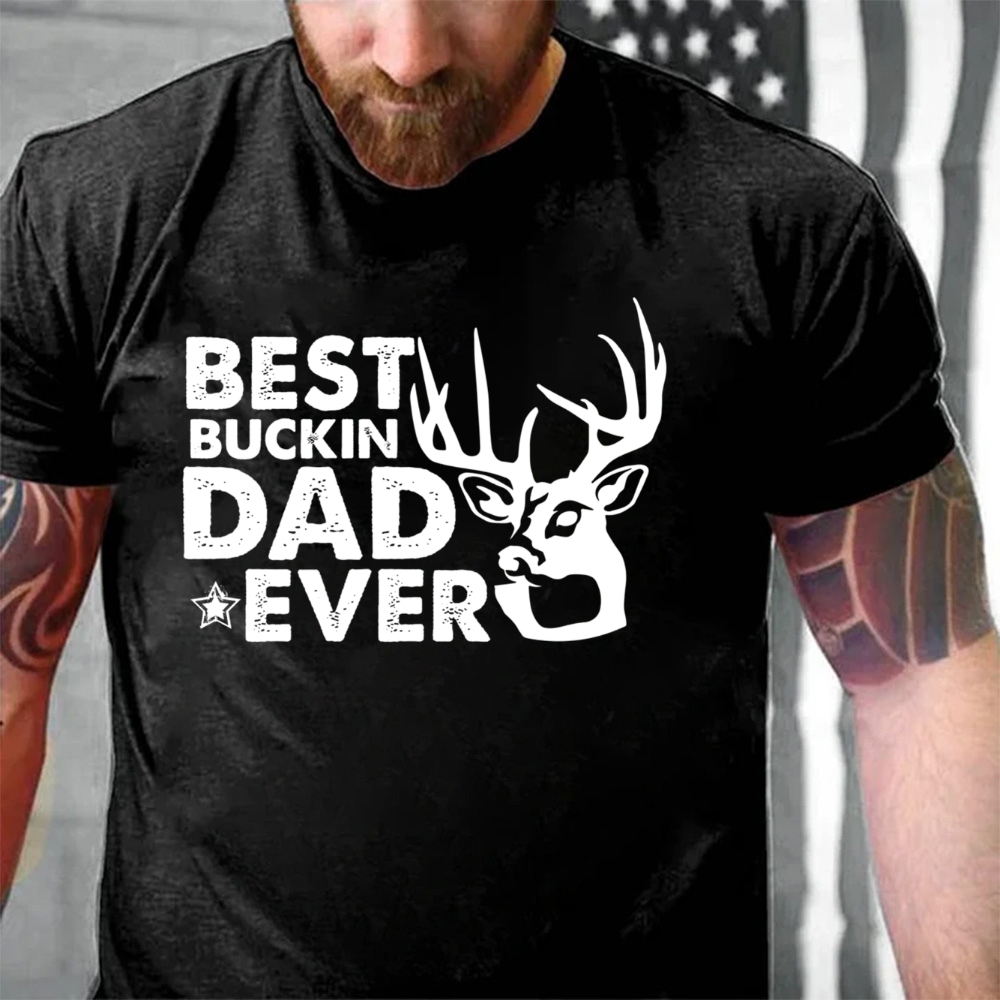 Best Buckin Dad Ever Funny Deer Hunting T-Shirt