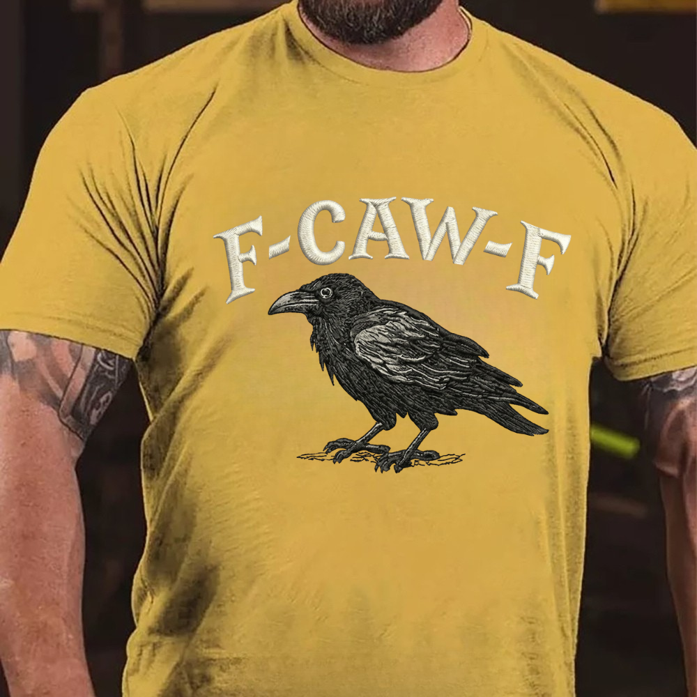 F-CAW-F T-shirts