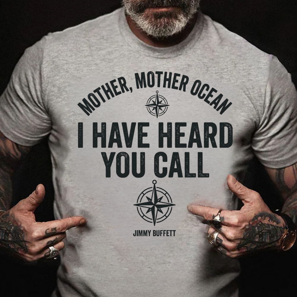Mother, Mother Ocean, I have heard you call T-Shirt