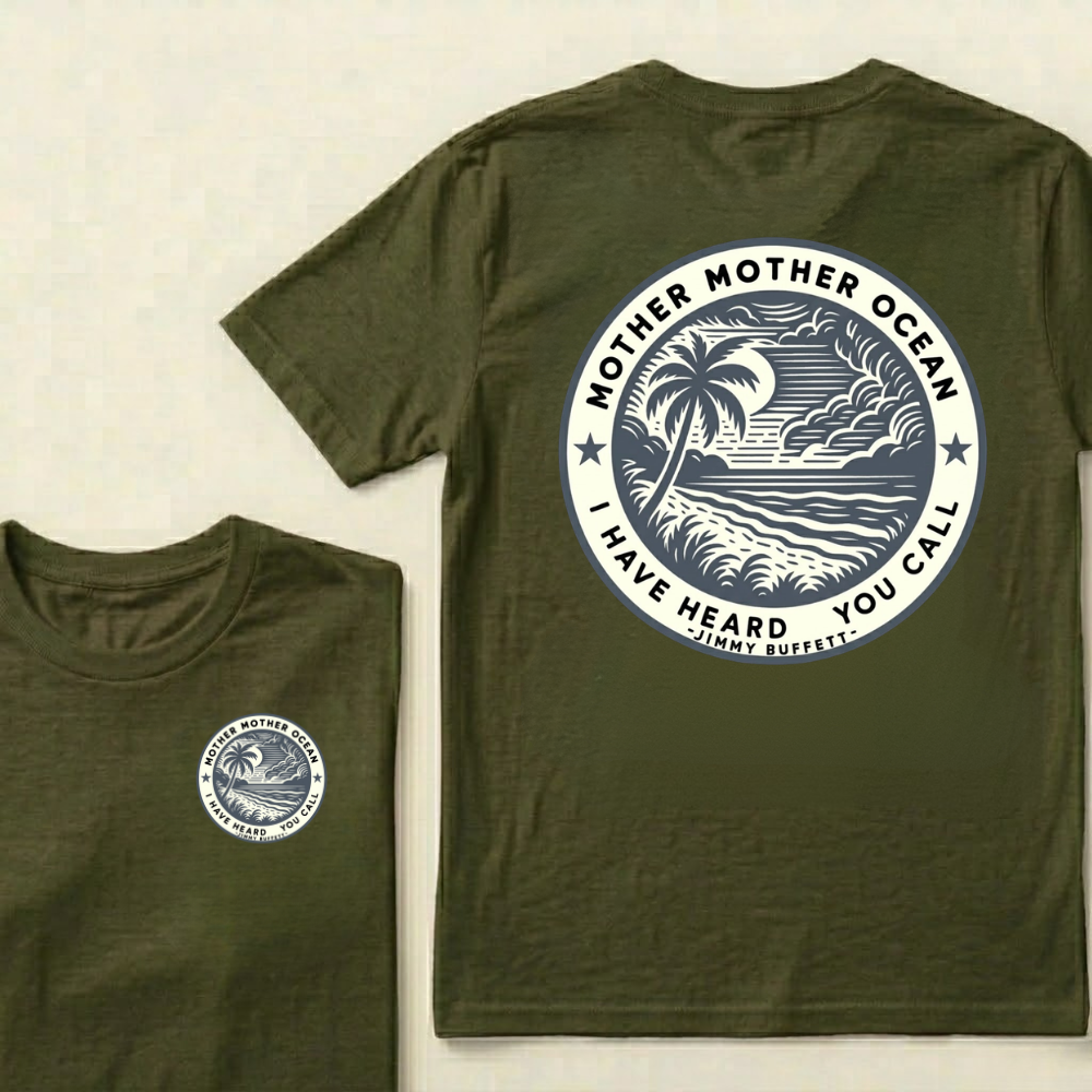 "Mother Mother Ocean I Have Heard You Call"T-Shirt - Jimmy Buffett Fan Tee