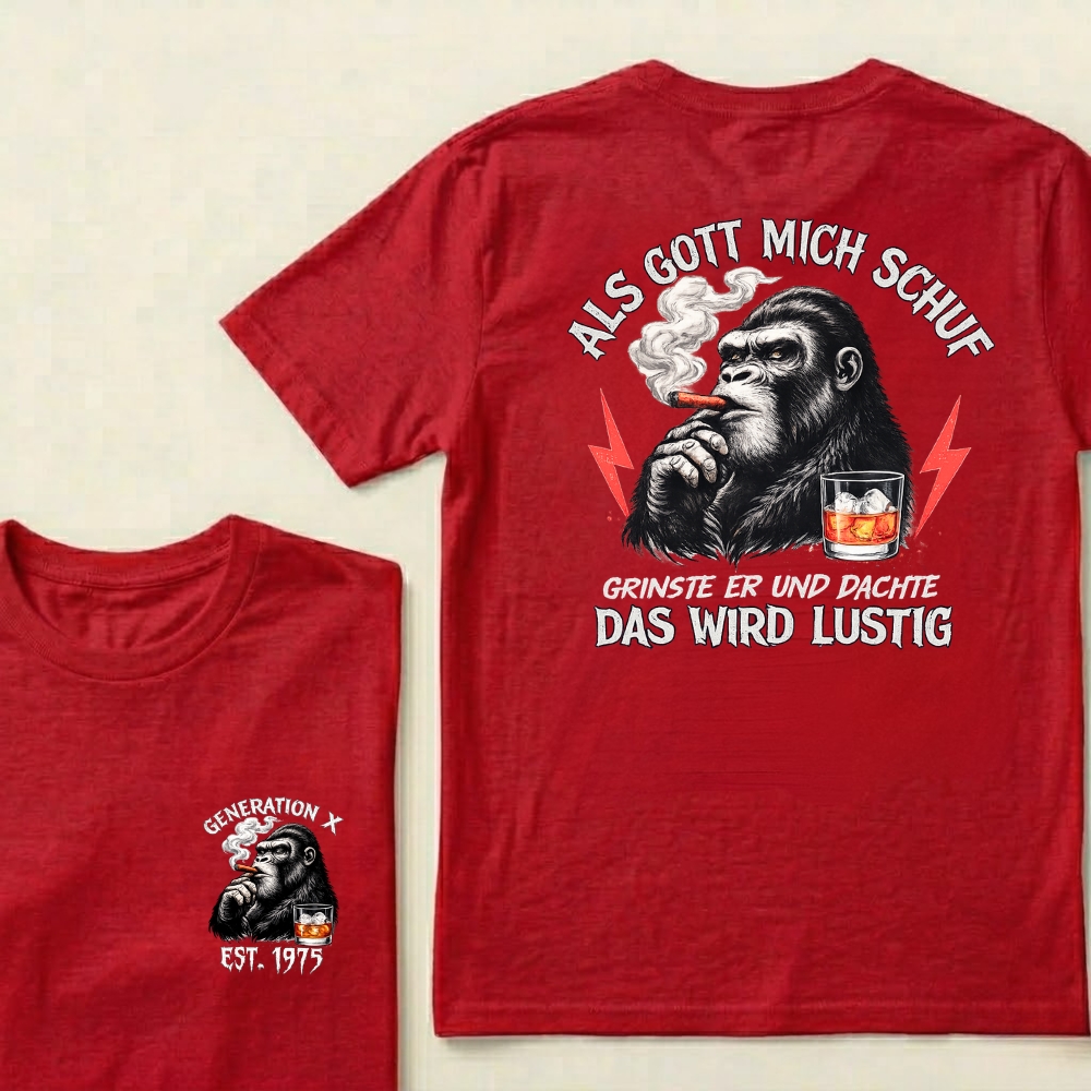 Custom EST.Year Als Gott Mich Schuf Grinste Er Und Dachte Das Wird Lustig Generation X Gorilla Smoking Cigar Whiskey Glass Graphic T-Shirt