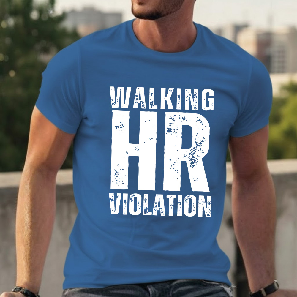 Walking HR Violation T-shirts