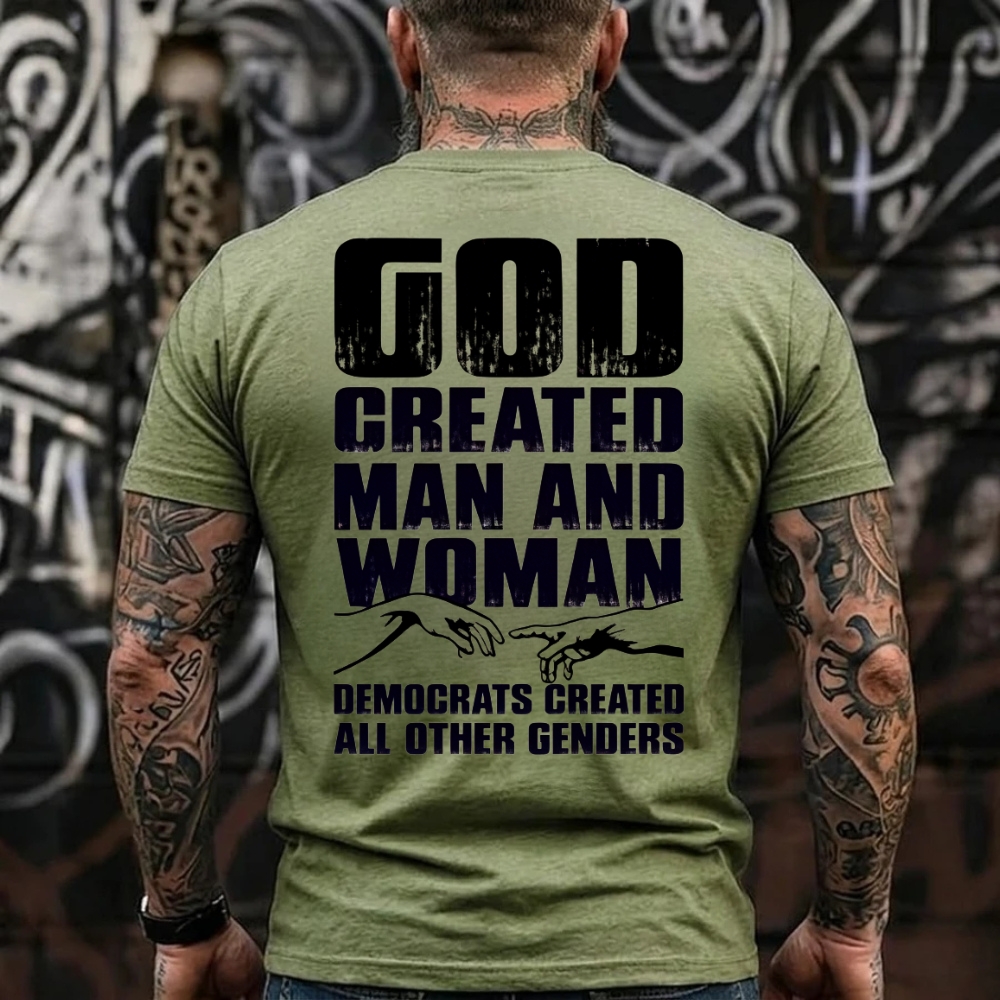 God Created Man And Woman Democrats Created All Other Genders Graphic T-Shirt