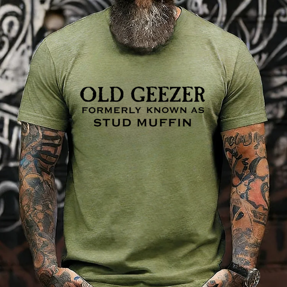 Old Geezer Formerly Known As Stud Muffin T-shirts