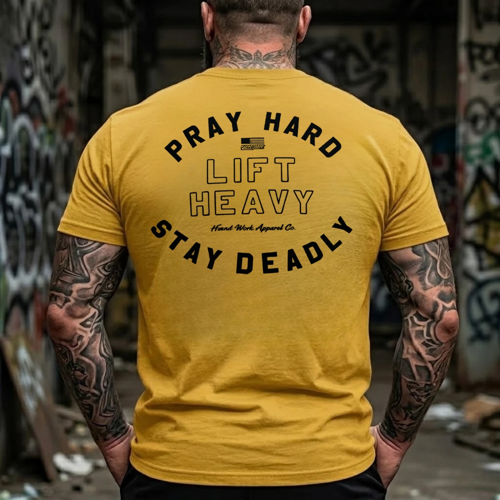 Pray Hard Lift Heavy Stay Deadly Gym Workout T-Shirt