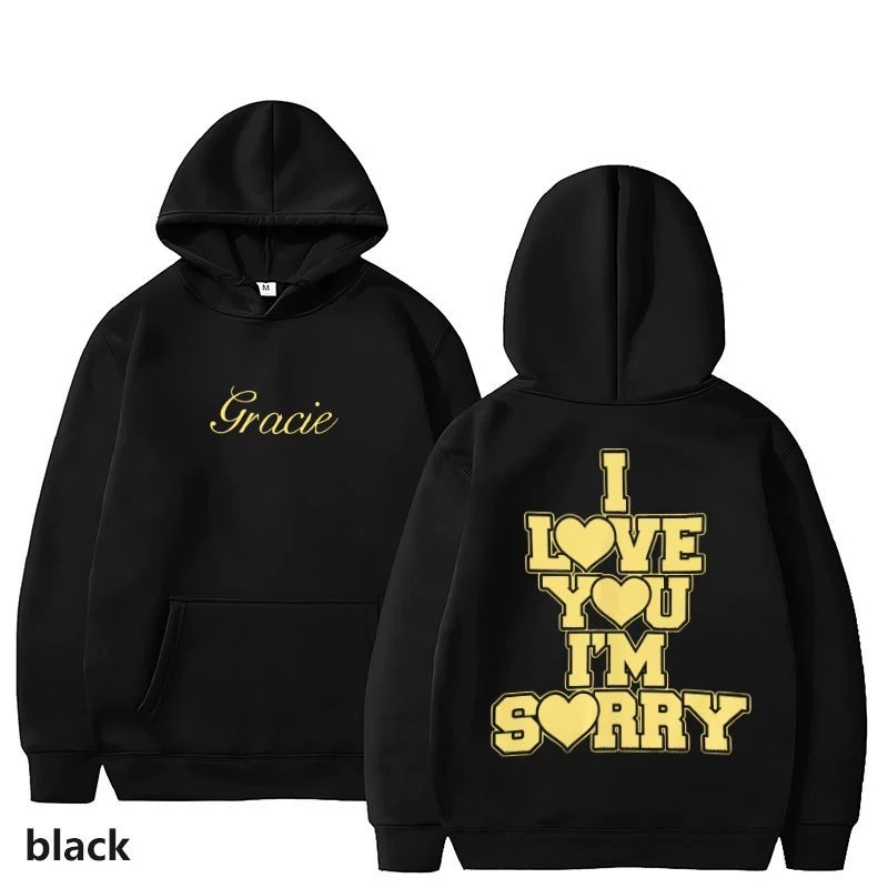 I Love You I'm Sorry Gracie Abrams Print Hoodie