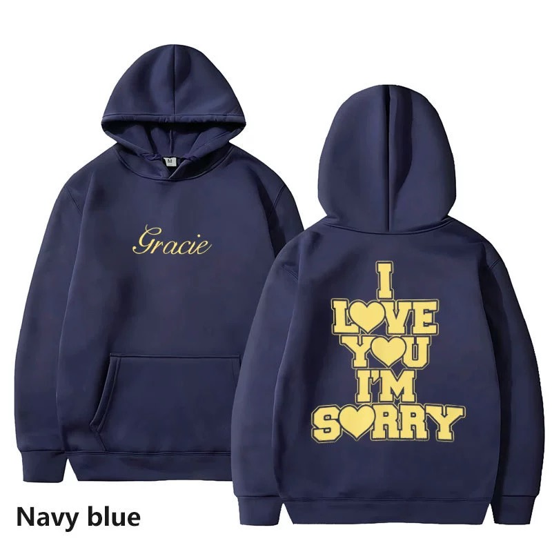 I Love You I'm Sorry Gracie Abrams Print Hoodie